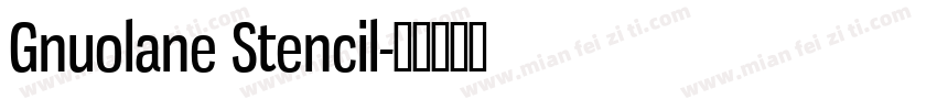 Gnuolane Stencil字体转换